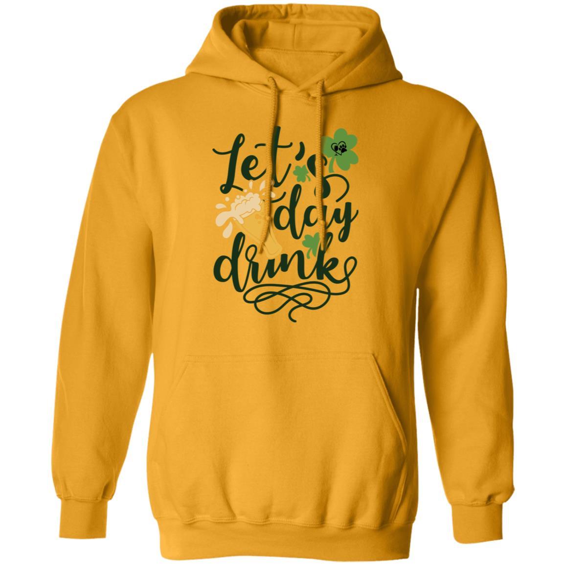 Sweatshirts Gold / S Winey Bitches Co "Let's Day Drink" Pullover Hoodie 8 oz. WineyBitchesCo