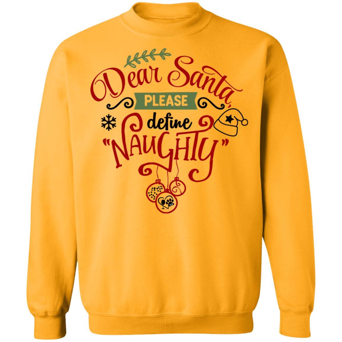 Sweatshirts Gold / S WineyBitches.Co "Dear Santa Please Define Naughty" Crewneck Pullover Sweatshirt 8 oz. WineyBitchesCo