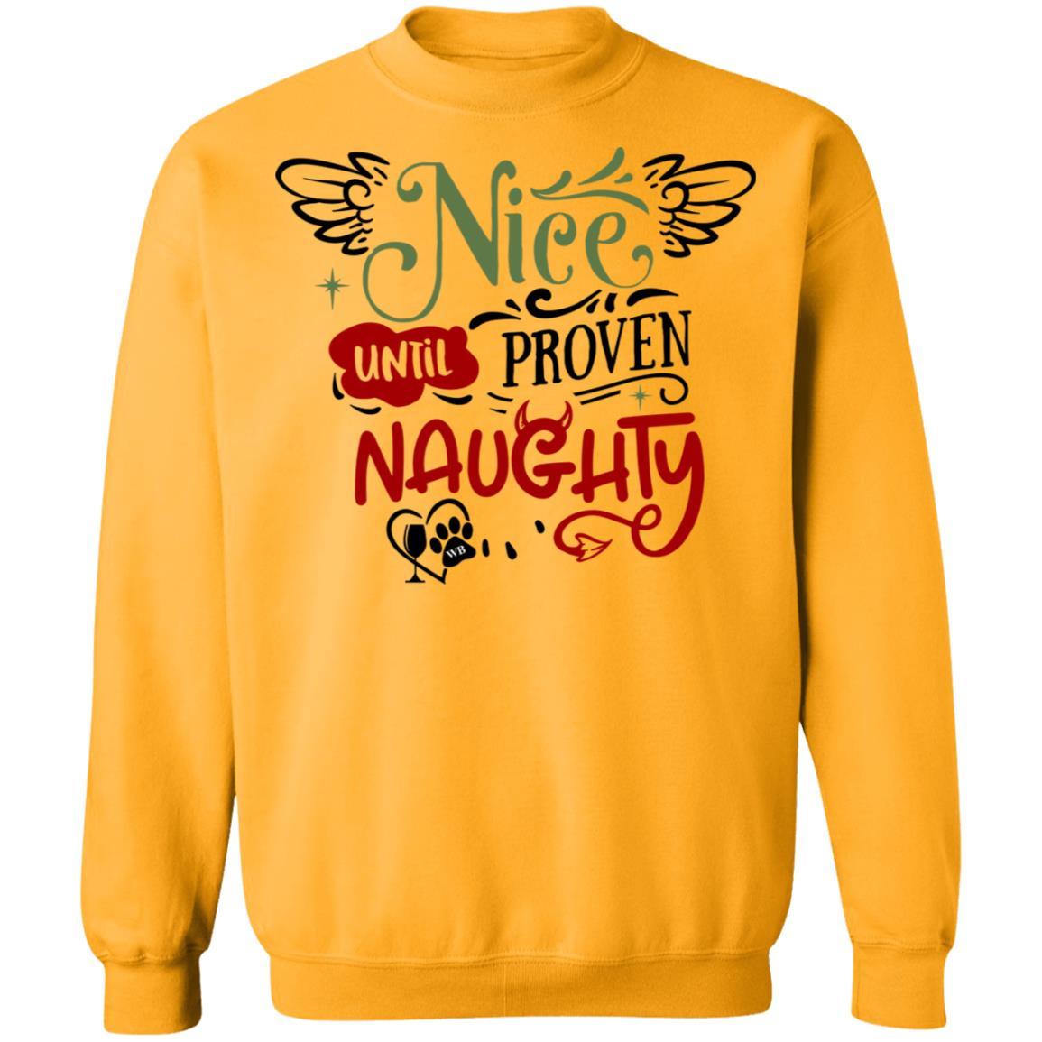 Sweatshirts Gold / S WineyBitches.Co "Nice Until Proven Naughty" Crewneck Pullover Sweatshirt 8 oz. WineyBitchesCo