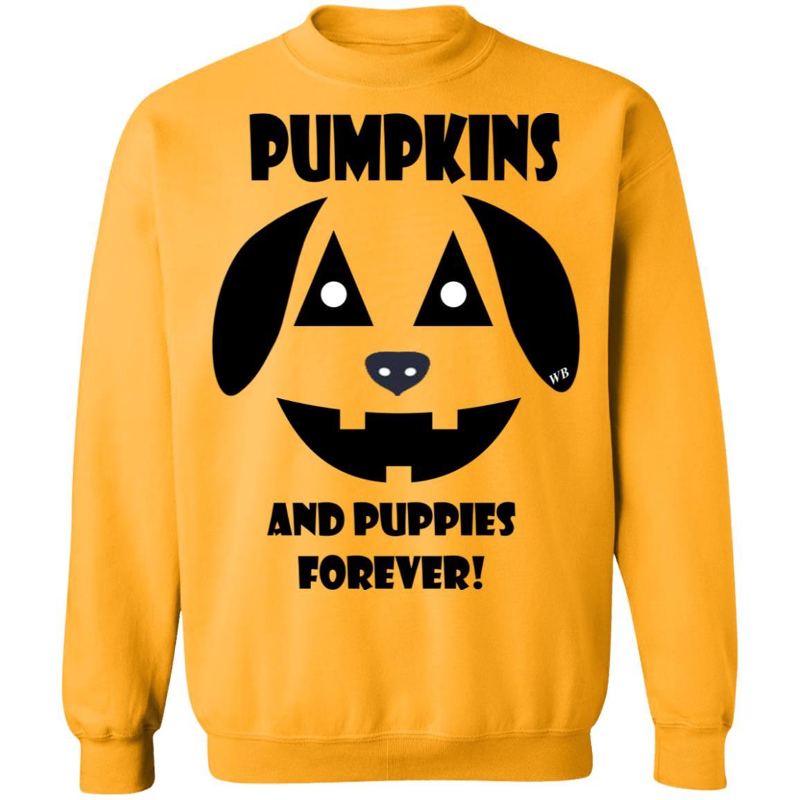 Sweatshirts Gold / S WineyBitches.Co "Pumpkins and Puppies Forever" Halloween Crewneck Pullover Sweatshirt 8 oz. WineyBitchesCo