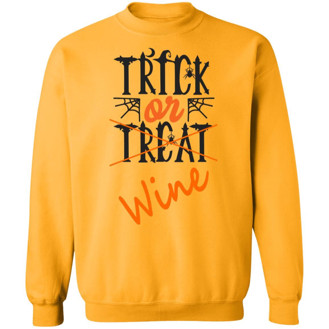 Sweatshirts Gold / S WineyBitches.Co "Trick Or Wine" Halloween Crewneck Pullover Sweatshirt 8 oz. WineyBitchesCo