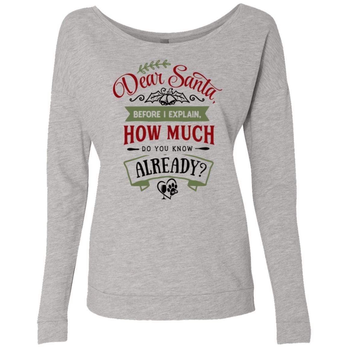 Sweatshirts Heather Grey / S WineyBitches.Co Ladies' " Dear Santa Before I Explain How Much Do You Know Already" French Terry Scoop WineyBitchesCo