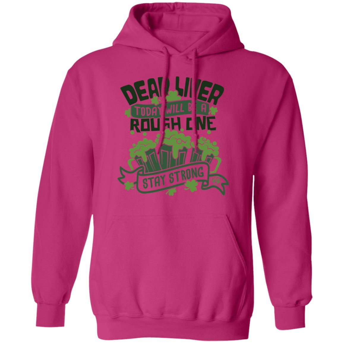 Sweatshirts Heliconia / S Winey Bitches Co "Dear Liver, Today will be a Rough One" Pullover Hoodie 8 oz. WineyBitchesCo
