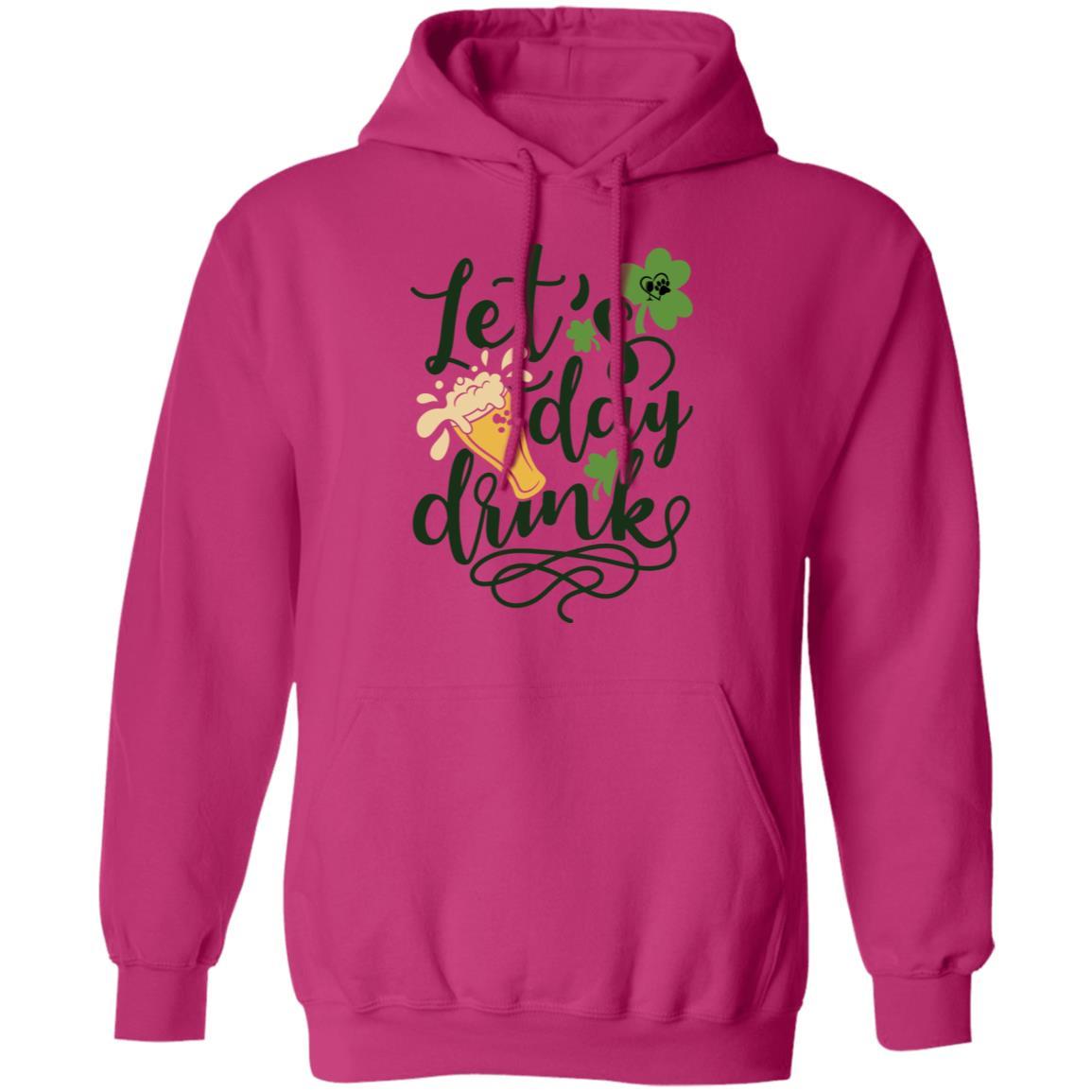 Sweatshirts Heliconia / S Winey Bitches Co "Let's Day Drink" Pullover Hoodie 8 oz. WineyBitchesCo