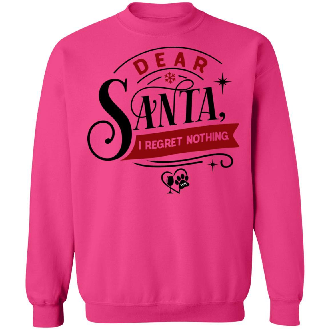 Sweatshirts Heliconia / S WineyBitches.Co " Dear Santa I Regret Nothing" Crewneck Pullover Sweatshirt 8 oz. WineyBitchesCo