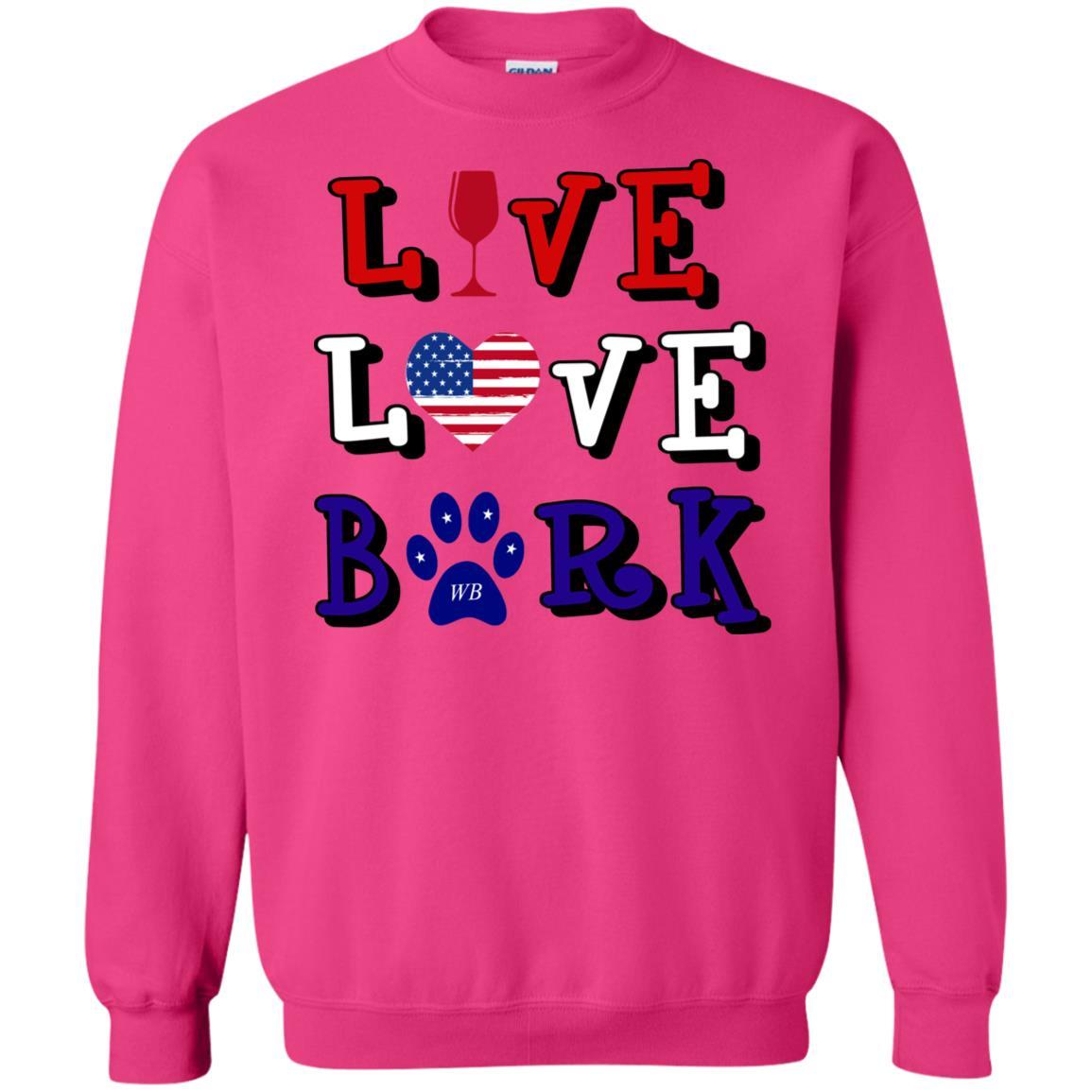 Sweatshirts Heliconia / S WineyBitches.Co "Live Love Bark" RWB Crewneck Pullover Sweatshirt 8 oz. WineyBitchesCo