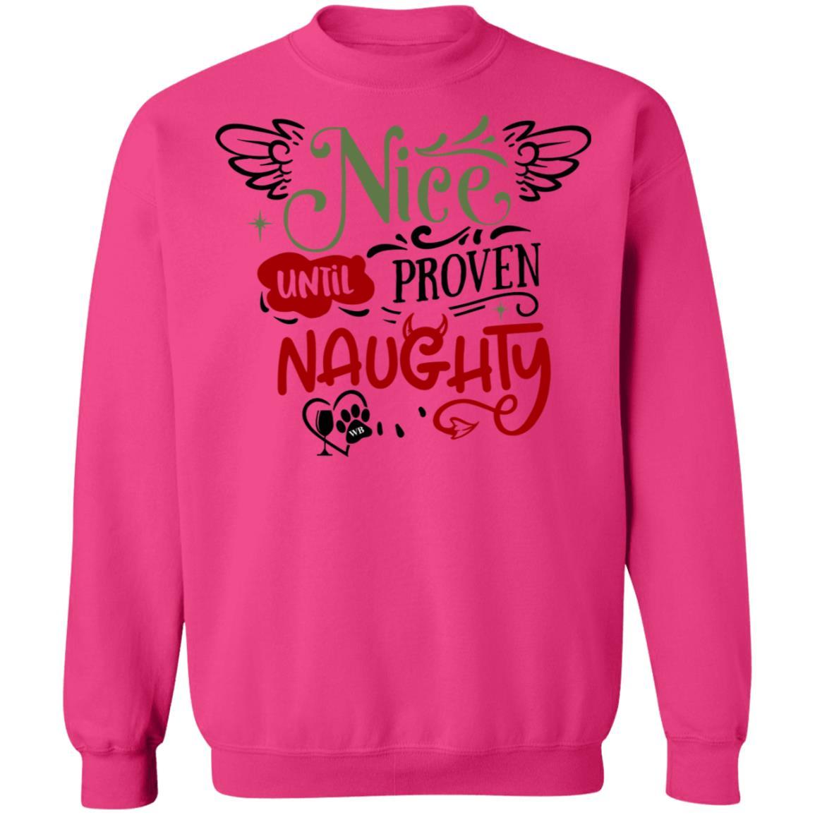 Sweatshirts Heliconia / S WineyBitches.Co "Nice Until Proven Naughty" Crewneck Pullover Sweatshirt 8 oz. WineyBitchesCo
