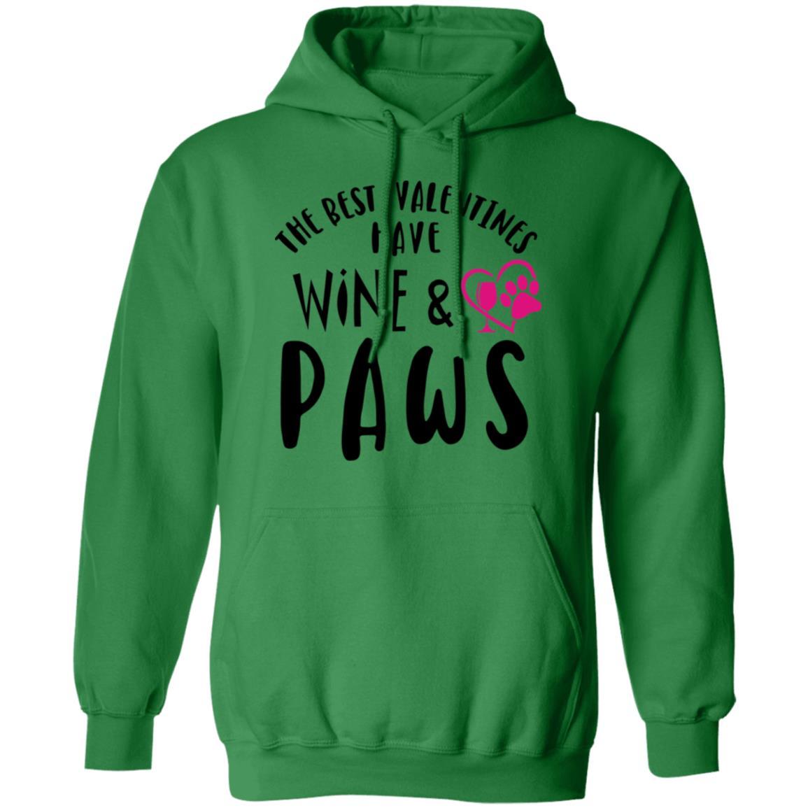 Sweatshirts Irish Green / S Winey Bitches Co "The Best Valentines Have Wine And Paws" Pullover Hoodie 8 oz. WineyBitchesCo