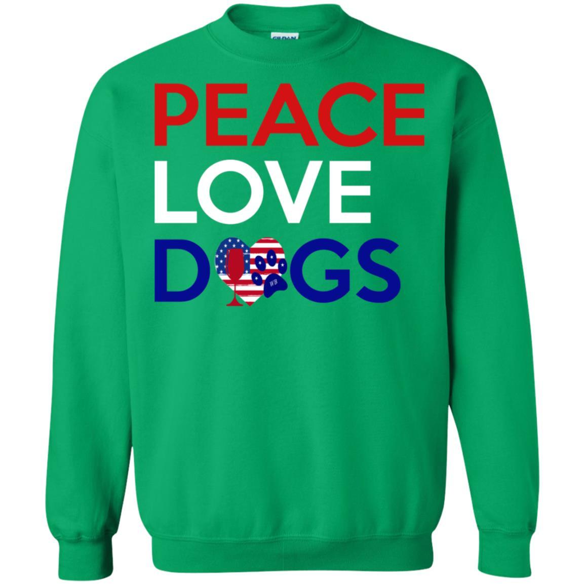 Sweatshirts Irish Green / S WineyBitches.Co Peace Love Dogs Crewneck Pullover Sweatshirt 8 oz. WineyBitchesCo