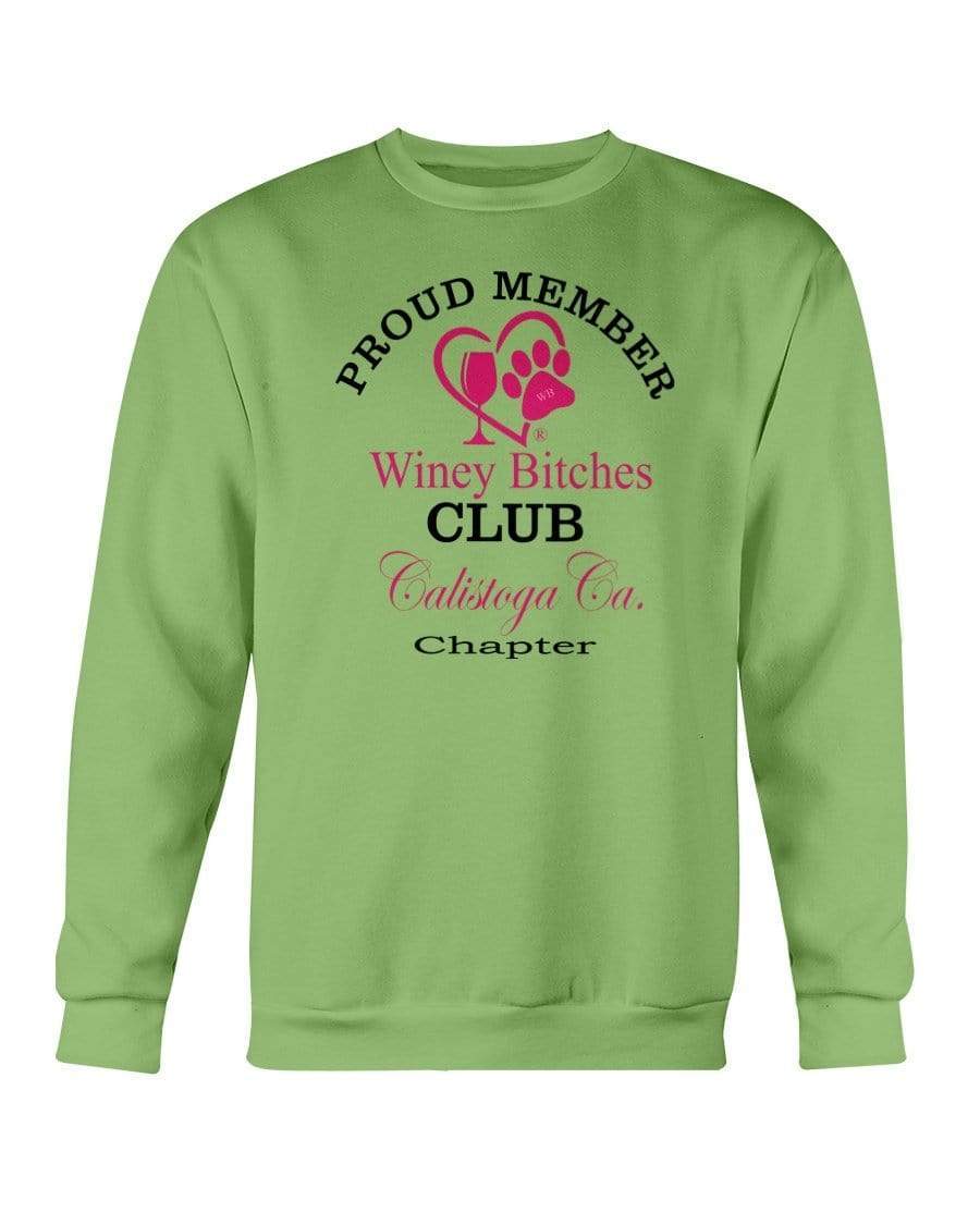Sweatshirts Kiwi / S Winey Bitches Club-Proud Member-Calistoga Ca Chapter Sweatshirt - Crew WineyBitchesCo