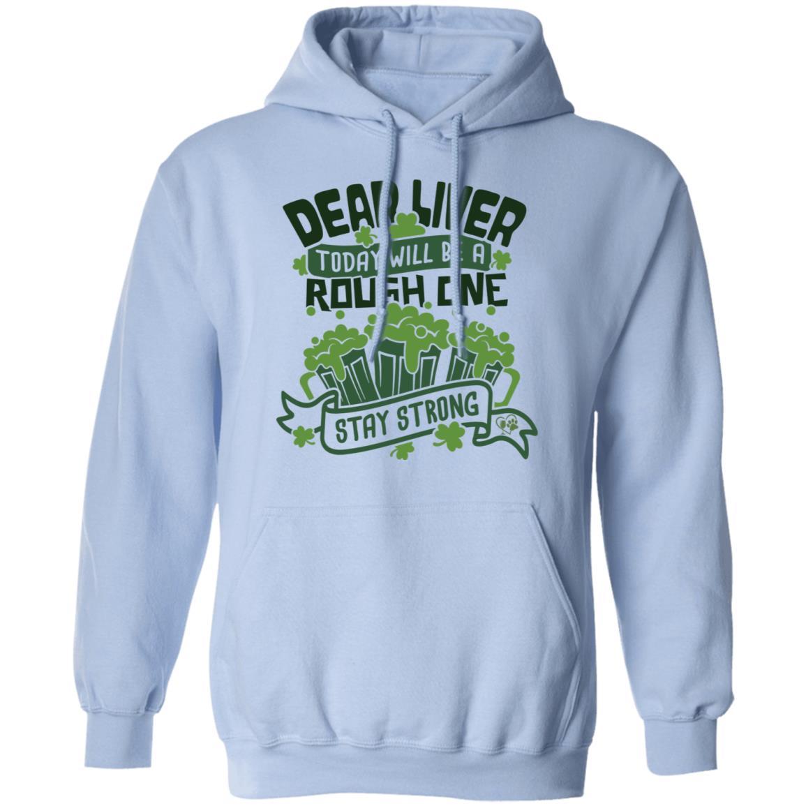 Sweatshirts Light Blue / S Winey Bitches Co "Dear Liver, Today will be a Rough One" Pullover Hoodie 8 oz. WineyBitchesCo