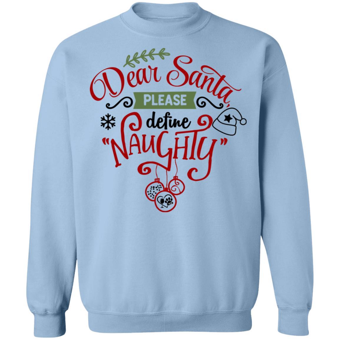 Sweatshirts Light Blue / S WineyBitches.Co "Dear Santa Please Define Naughty" Crewneck Pullover Sweatshirt 8 oz. WineyBitchesCo