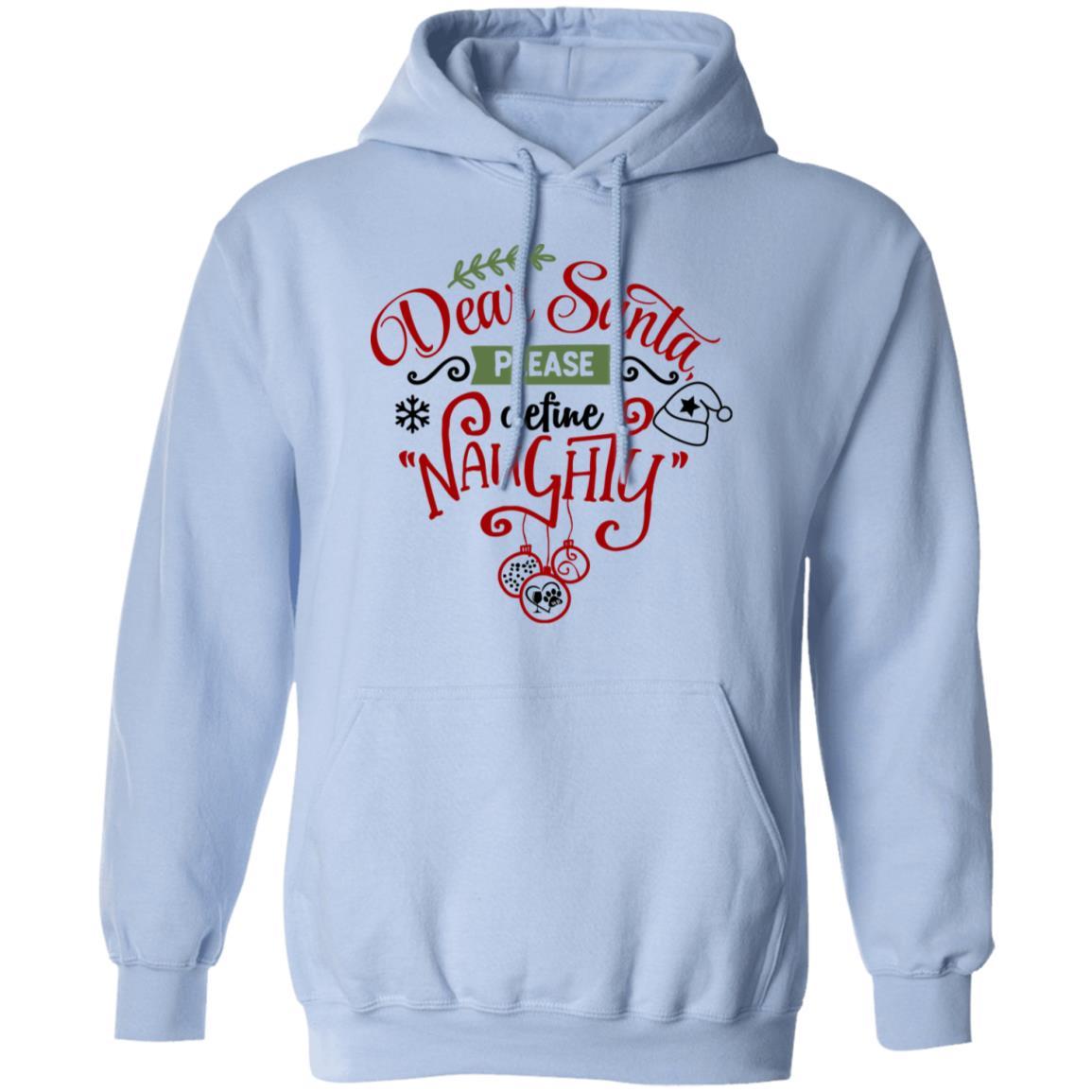 Sweatshirts Light Blue / S WineyBitches.Co "Dear Santa Please Define Naughty" Pullover Hoodie 8 oz. WineyBitchesCo