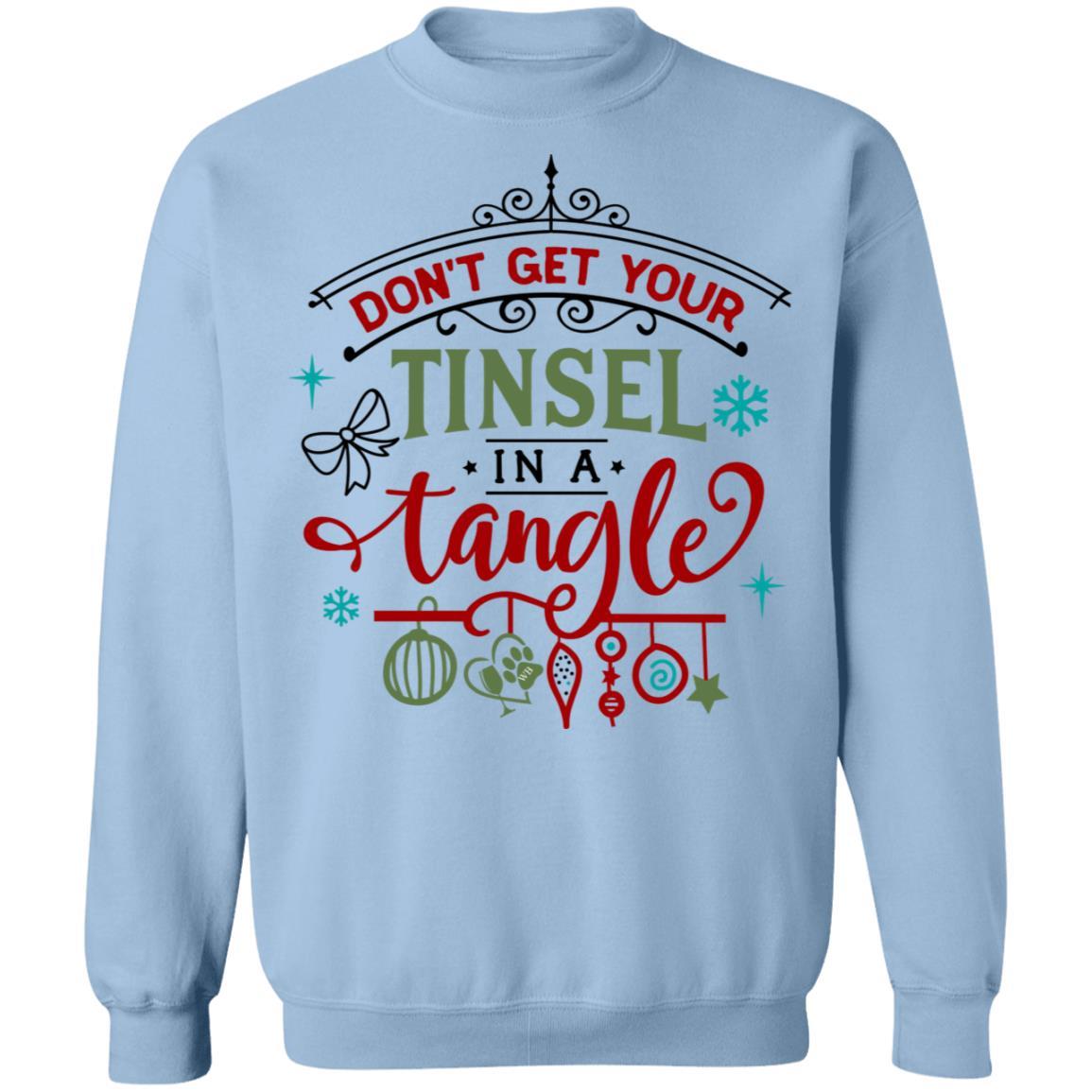 Sweatshirts Light Blue / S WineyBitches.Co " Don't Get Your Tinsel In A Tangle" Crewneck Pullover Sweatshirt 8 oz. WineyBitchesCo