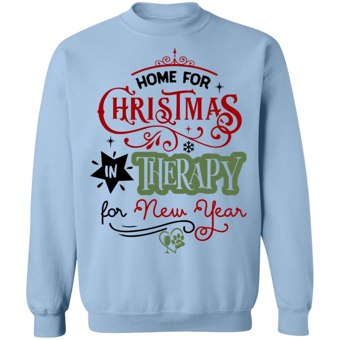 Sweatshirts Light Blue / S WineyBitches.Co "Home For Christmas, In Therapy For New Years" Crewneck Pullover Sweatshirt 8 oz. WineyBitchesCo