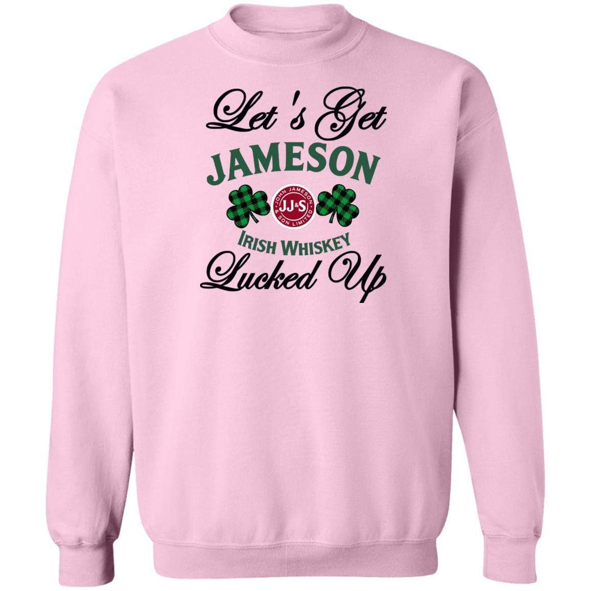 Sweatshirts Light Pink / S Winey Bitches Co "Let's Get Lucked Up" Jameson Crewneck Pullover Sweatshirt 8 oz. WineyBitchesCo