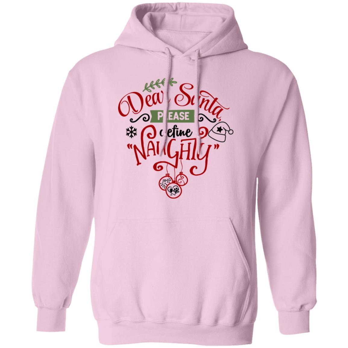 Sweatshirts Light Pink / S WineyBitches.Co "Dear Santa Please Define Naughty" Pullover Hoodie 8 oz. WineyBitchesCo