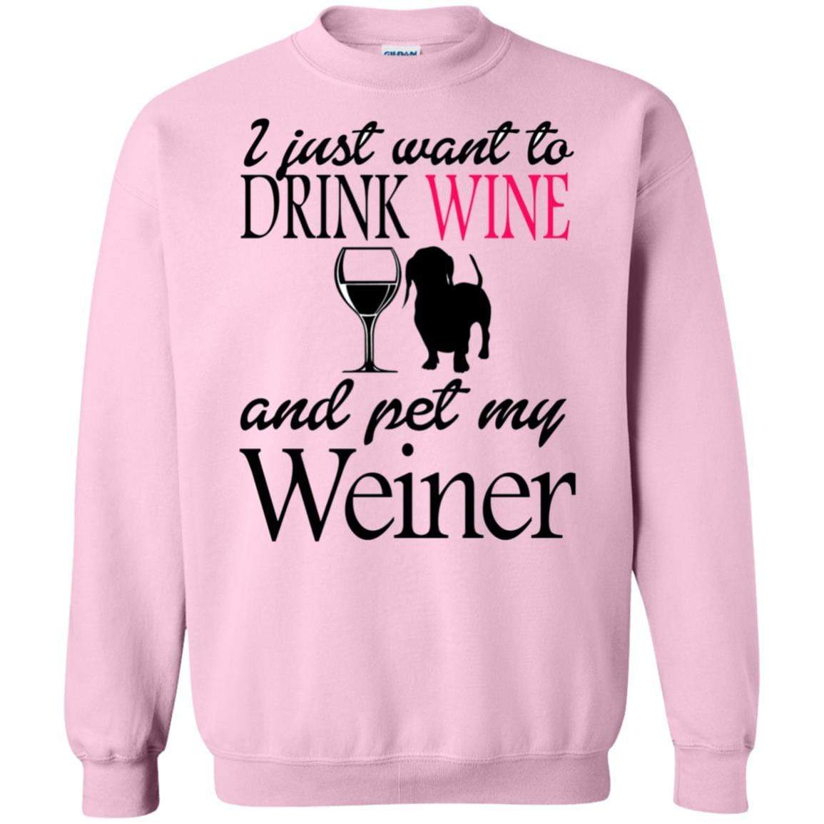 Sweatshirts Light Pink / S WineyBitches.Co "Drink wine, Pet Weiner" Crewneck Pullover Sweatshirt 8 oz. WineyBitchesCo