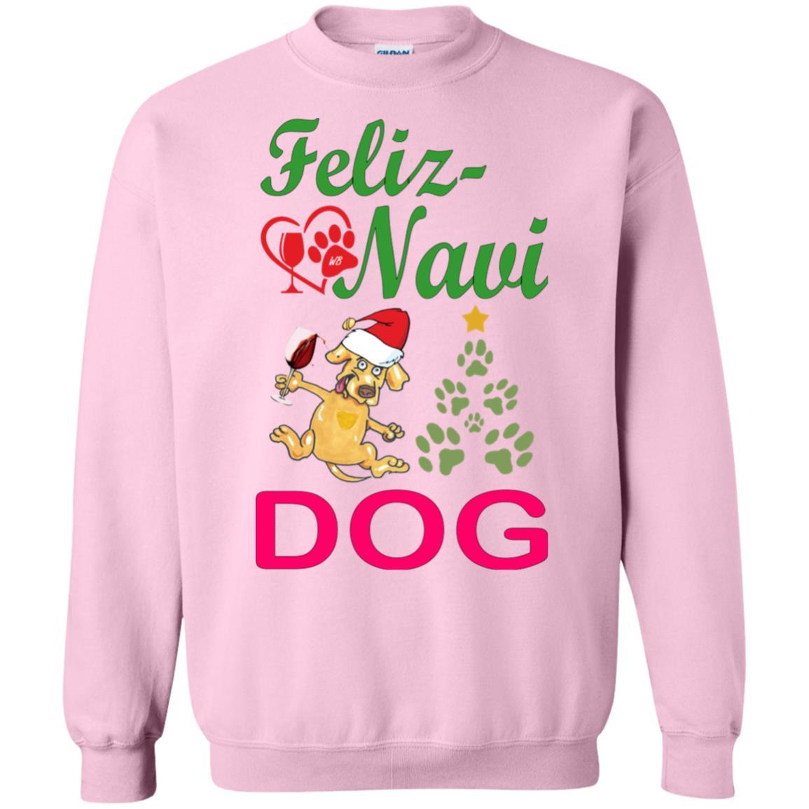 Sweatshirts Light Pink / S WineyBitches.co Feliz Navi Dog Crewneck Pullover Sweatshirt 8 oz.-Grn-Red WineyBitchesCo