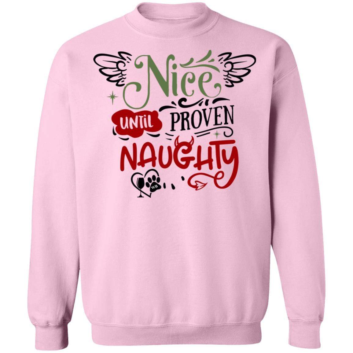 Sweatshirts Light Pink / S WineyBitches.Co "Nice Until Proven Naughty" Crewneck Pullover Sweatshirt 8 oz. WineyBitchesCo