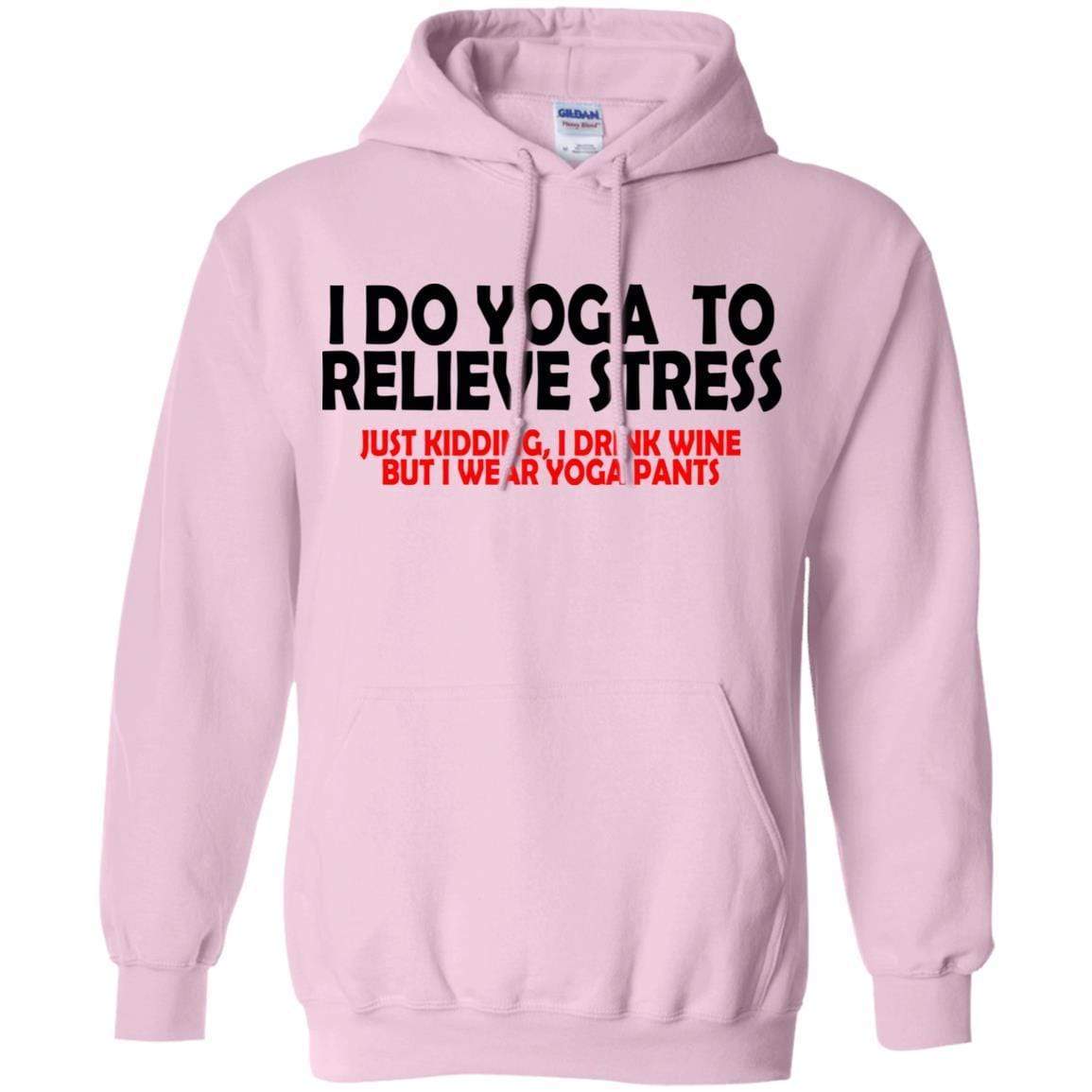 Sweatshirts Light Pink / S WineyBitches.Co Wine And Yoga Pants Pullover Hoodie 8 oz. WineyBitchesCo