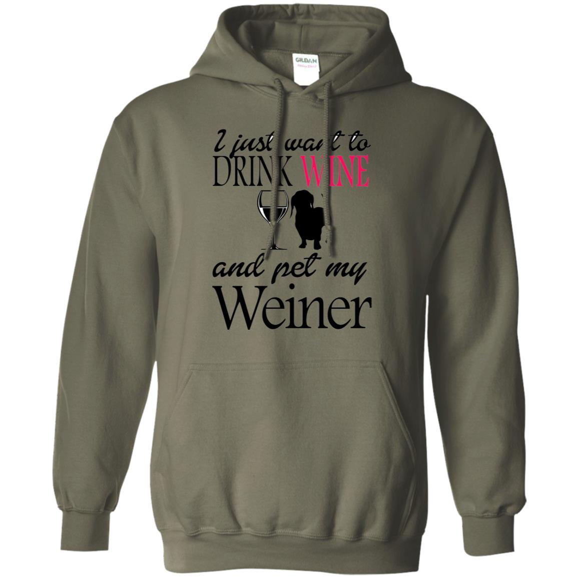 Sweatshirts Military Green / S WineyBitches.Co "Drink wine, Pet Weiner" Pullover Hoodie 8 oz. WineyBitchesCo