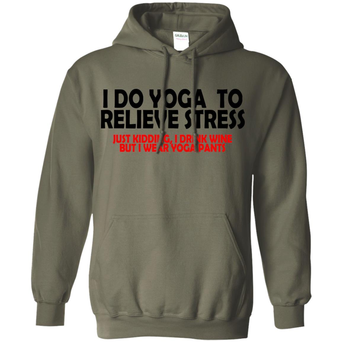 Sweatshirts Military Green / S WineyBitches.Co Wine And Yoga Pants Pullover Hoodie 8 oz. WineyBitchesCo
