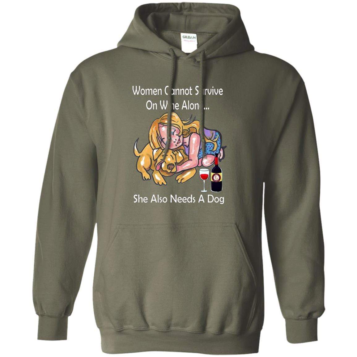 Sweatshirts Military Green / S WineyBitches.co "Women Cannot Survive On Wine Alone... " -White Lettering- Ladies Pullover Hoodie WineyBitchesCo