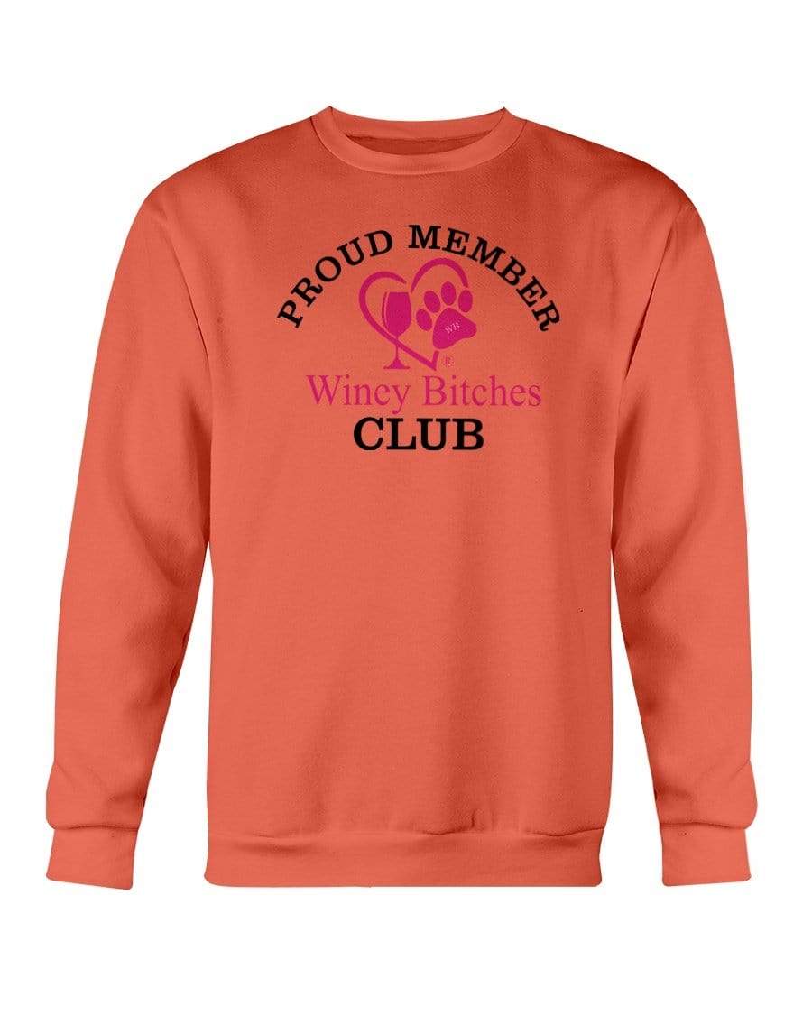 Sweatshirts Orange / S Winey Bitches Club-Proud Membe Sweatshirt - Crew WineyBitchesCo
