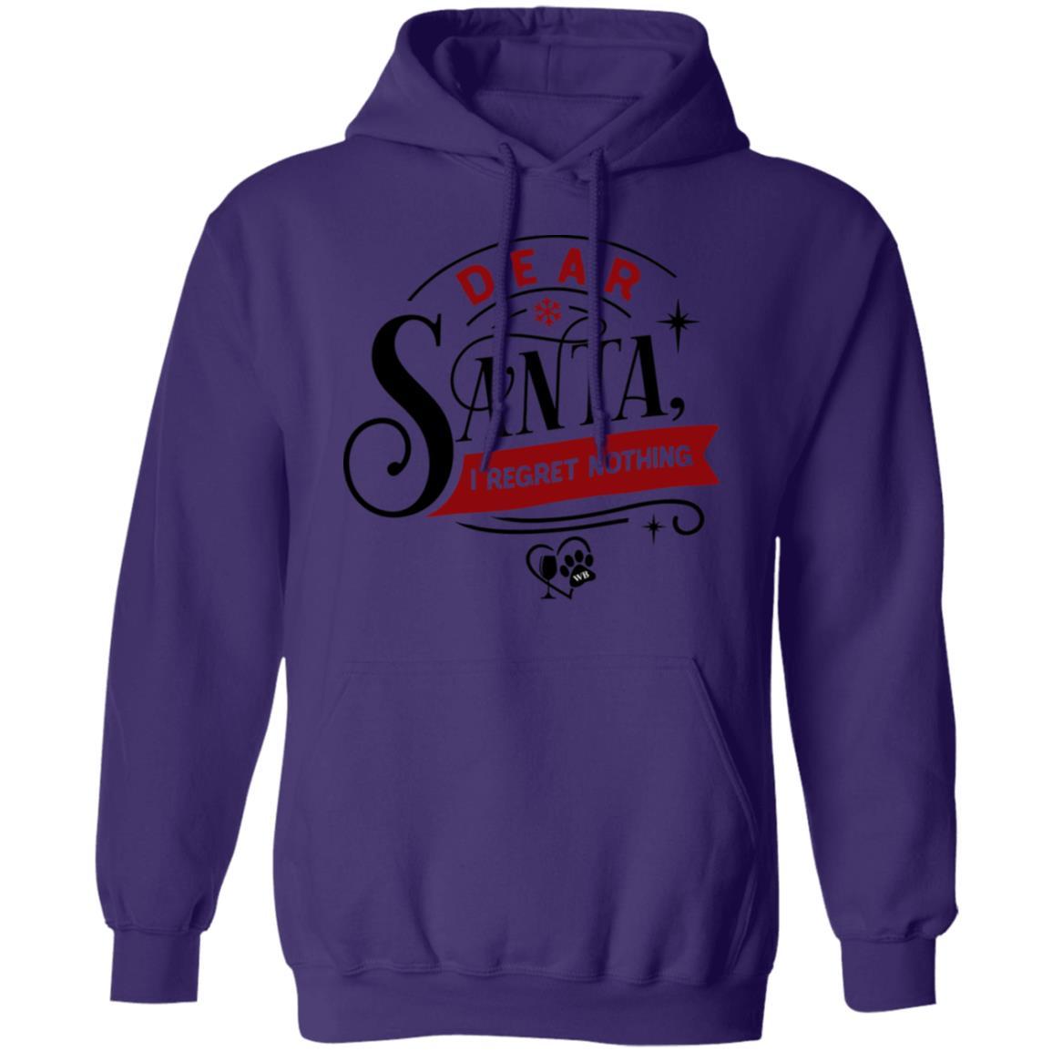 Sweatshirts Purple / S WineyBitches.Co "Dear Santa, I Regret Nothing" Pullover Hoodie 8 oz. WineyBitchesCo