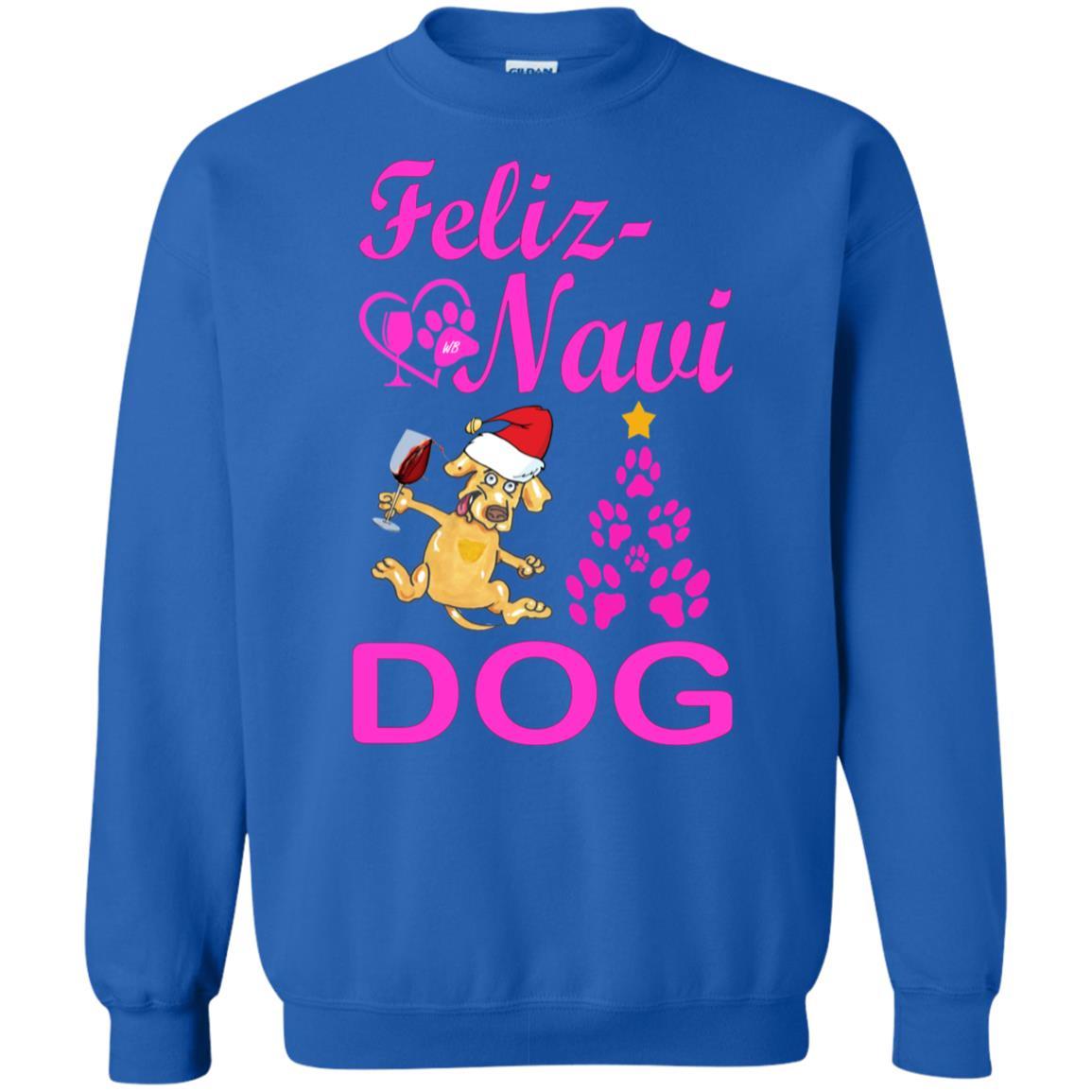 Sweatshirts Royal / S WineyBitches.co Feliz Navi Dog Crewneck Pullover Sweatshirt 8 oz.-pink WineyBitchesCo