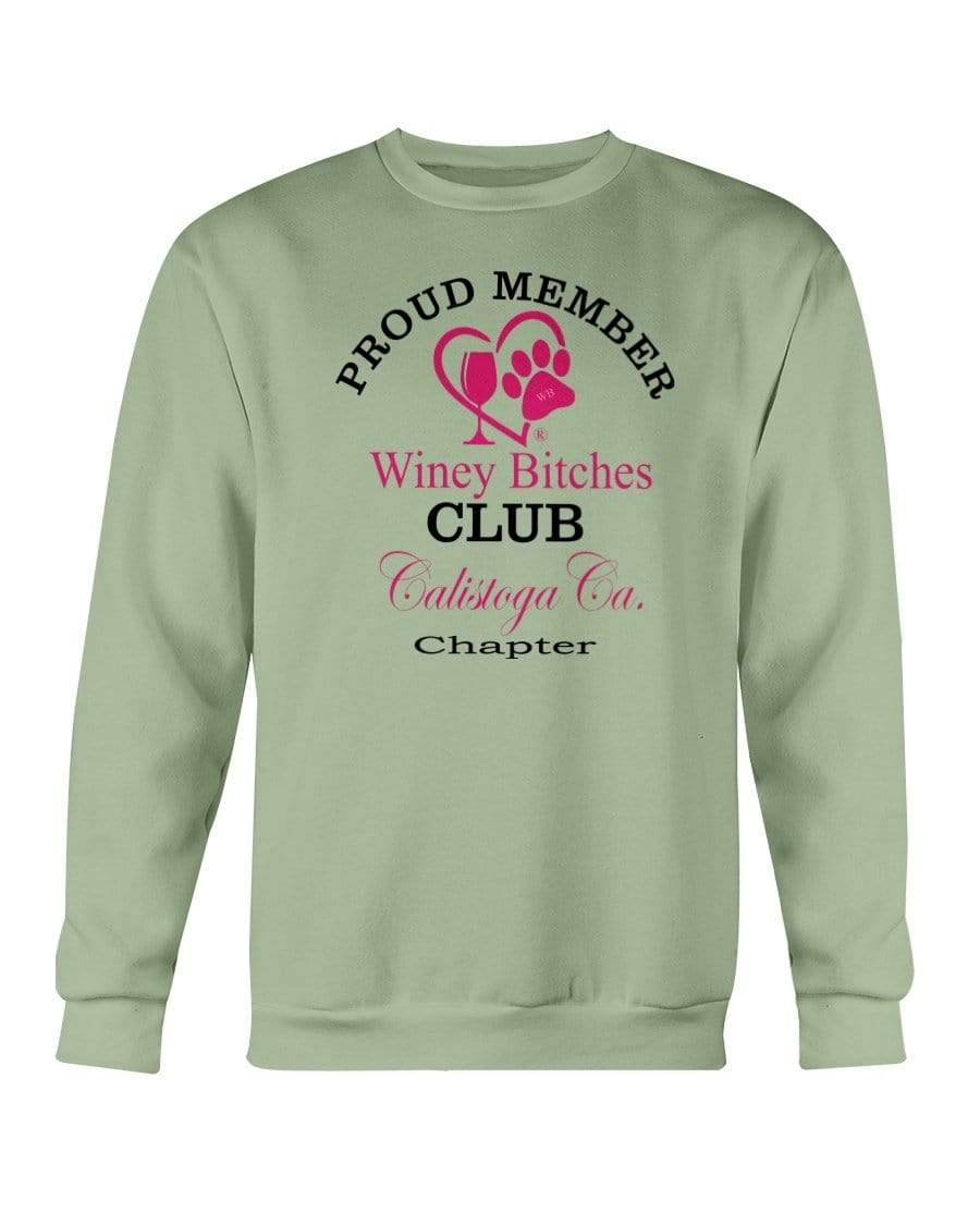 Sweatshirts Serene Green / S Winey Bitches Club-Proud Member-Calistoga Ca Chapter Sweatshirt - Crew WineyBitchesCo