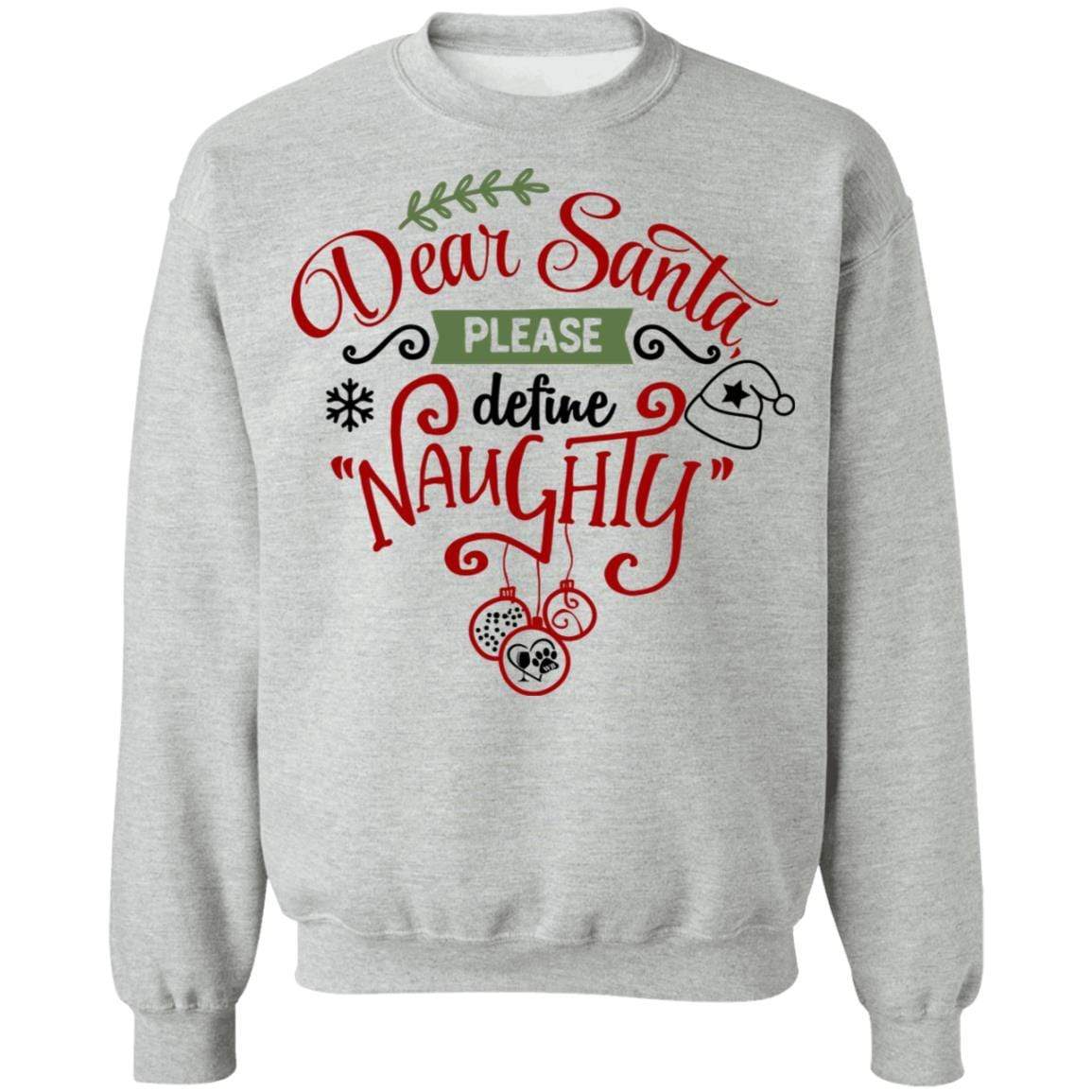 Sweatshirts Sport Grey / S WineyBitches.Co "Dear Santa Please Define Naughty" Crewneck Pullover Sweatshirt 8 oz. WineyBitchesCo