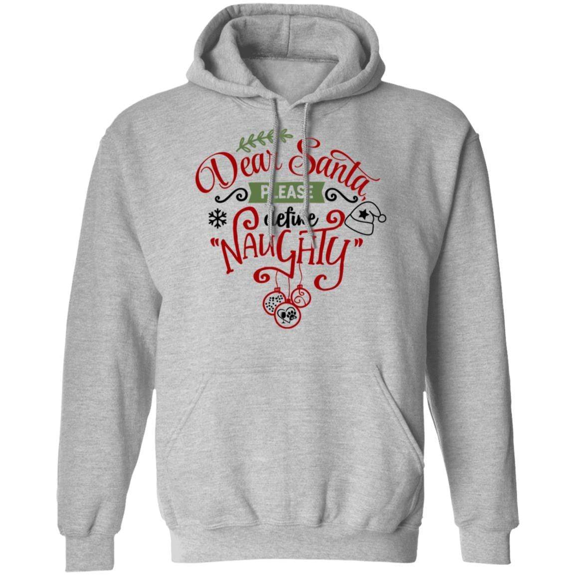 Sweatshirts Sport Grey / S WineyBitches.Co "Dear Santa Please Define Naughty" Pullover Hoodie 8 oz. WineyBitchesCo
