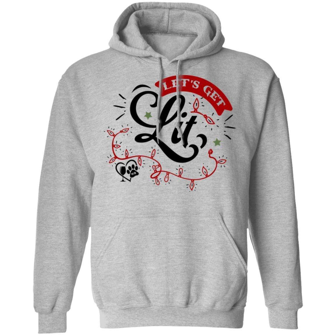 Sweatshirts Sport Grey / S WineyBitches.Co 'Let's Get Lit" Pullover Hoodie 8 oz. WineyBitchesCo
