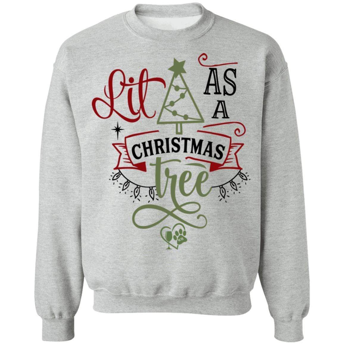 Sweatshirts Sport Grey / S WineyBitches.Co " Lit As A Christmas Tree" Crewneck Pullover Sweatshirt 8 oz. WineyBitchesCo