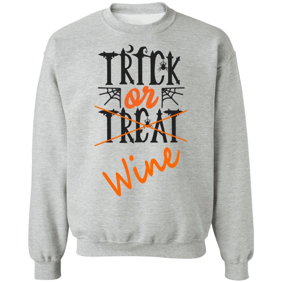 Sweatshirts Sport Grey / S WineyBitches.Co "Trick Or Wine" Halloween Crewneck Pullover Sweatshirt 8 oz. WineyBitchesCo