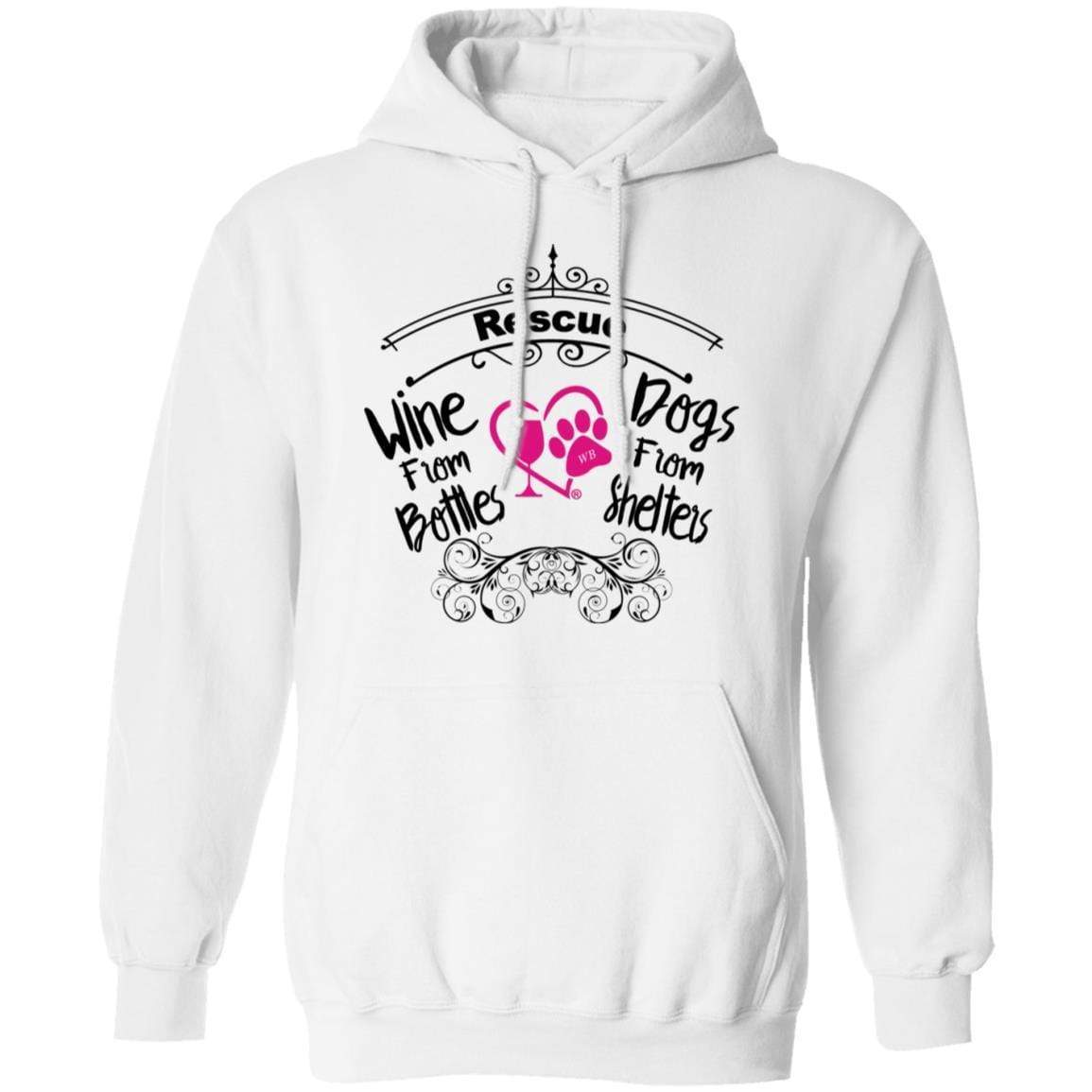 Sweatshirts White / S Winey Bitches Co "I Rescue Wine From Bottles & Dog From Shelters" Pullover Hoodie 8 oz. WineyBitchesCo