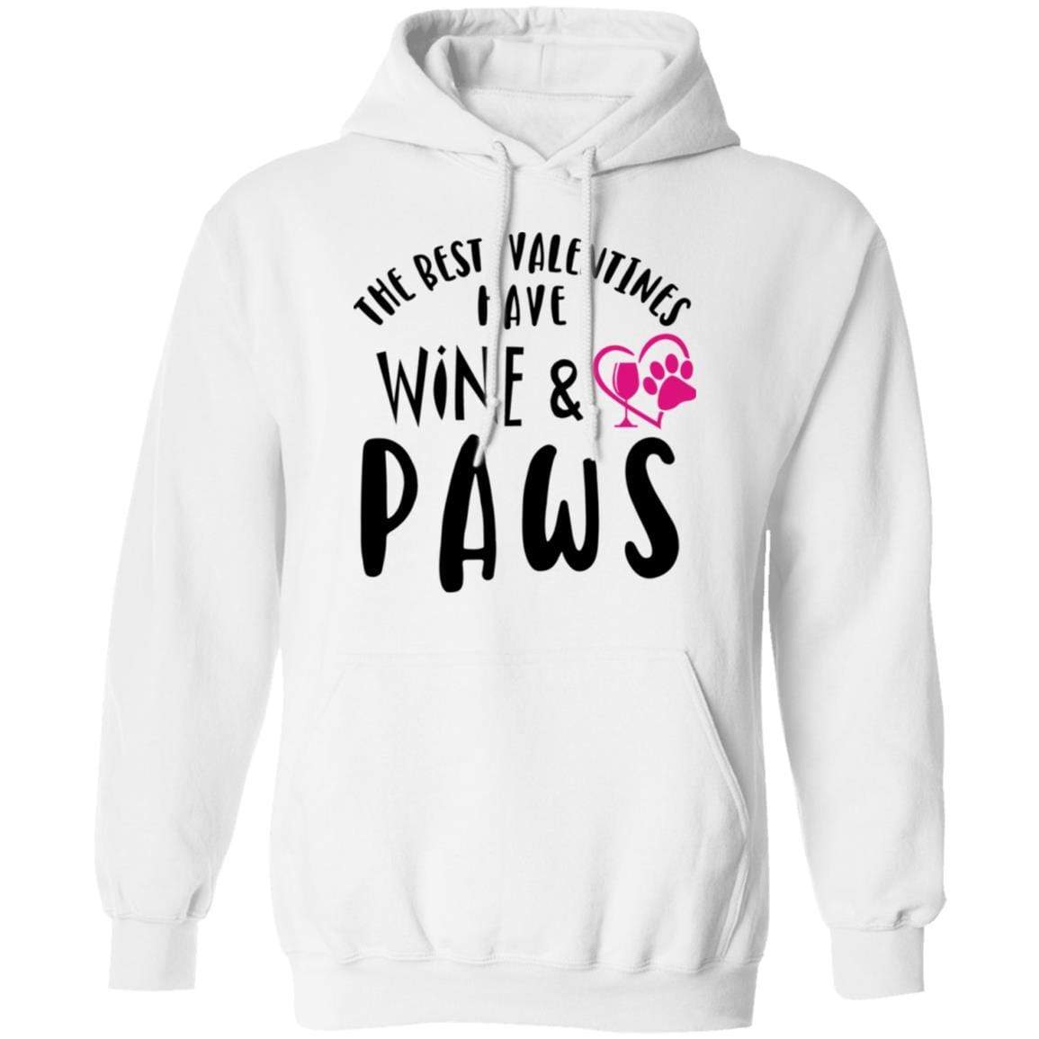 Sweatshirts White / S Winey Bitches Co "The Best Valentines Have Wine And Paws" Pullover Hoodie 8 oz. WineyBitchesCo