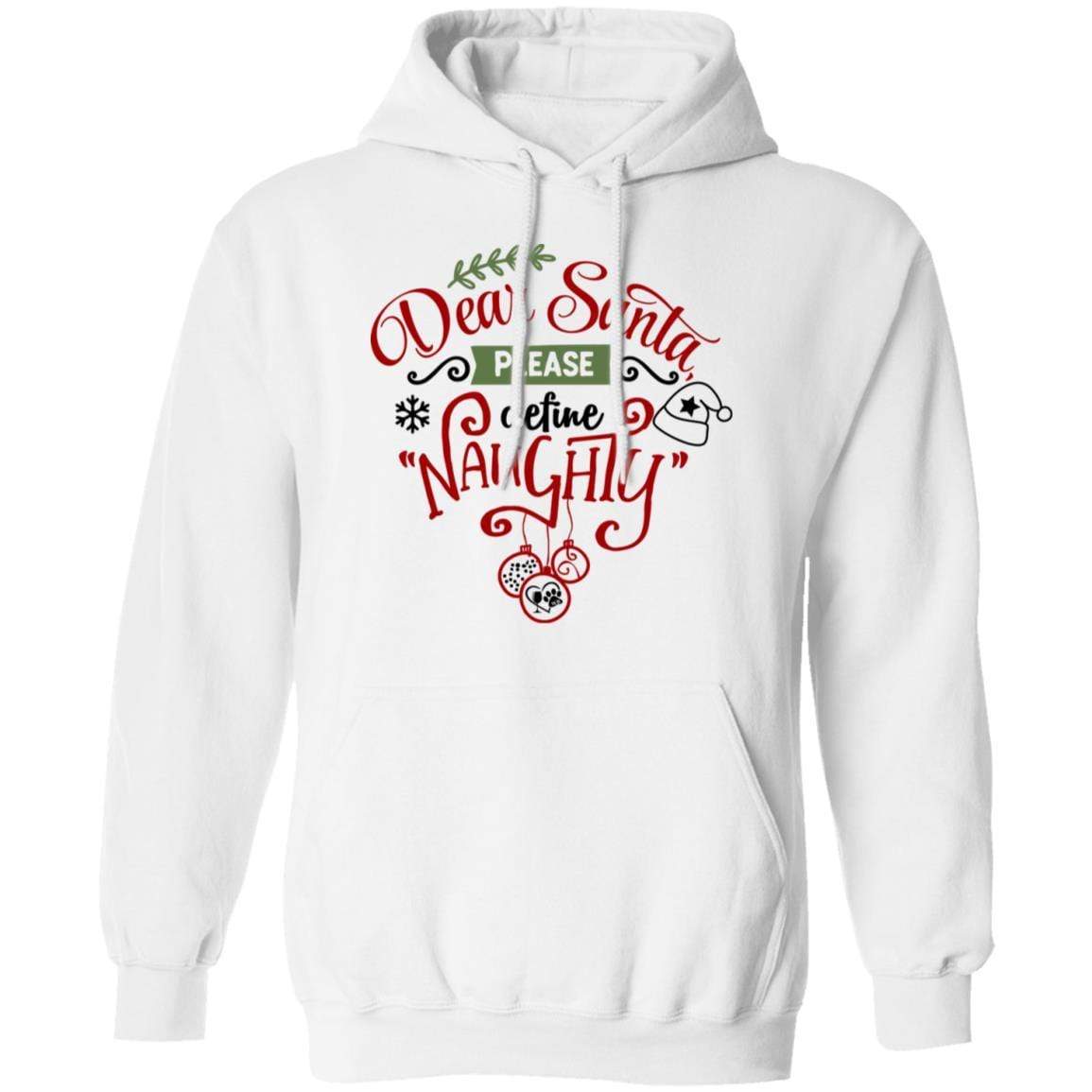 Sweatshirts White / S WineyBitches.Co "Dear Santa Please Define Naughty" Pullover Hoodie 8 oz. WineyBitchesCo