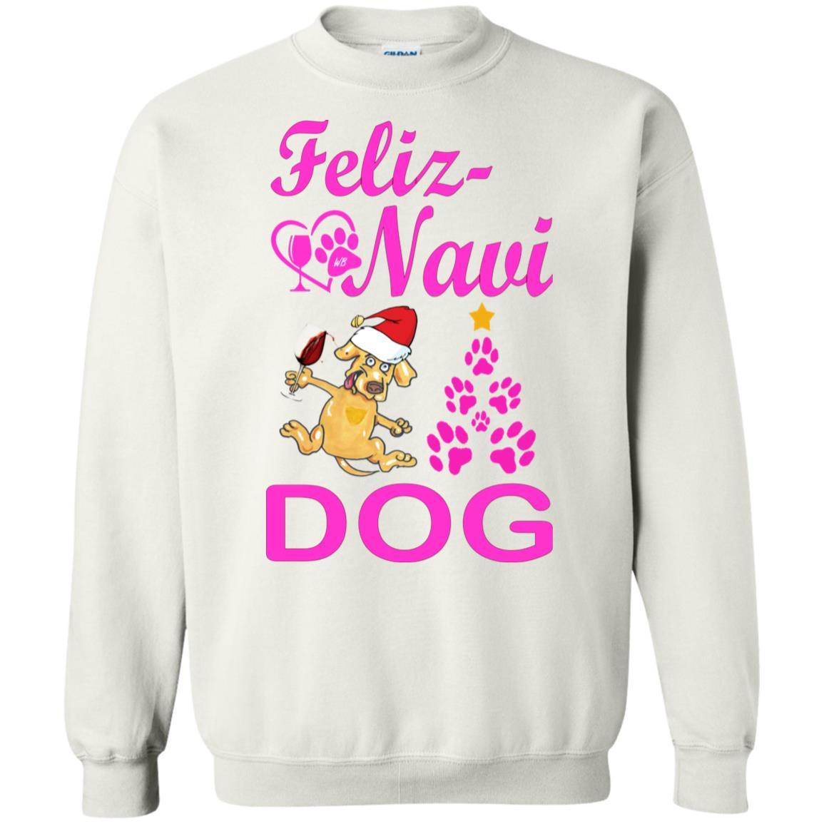 Sweatshirts White / S WineyBitches.co Feliz Navi Dog Crewneck Pullover Sweatshirt 8 oz.-pink WineyBitchesCo