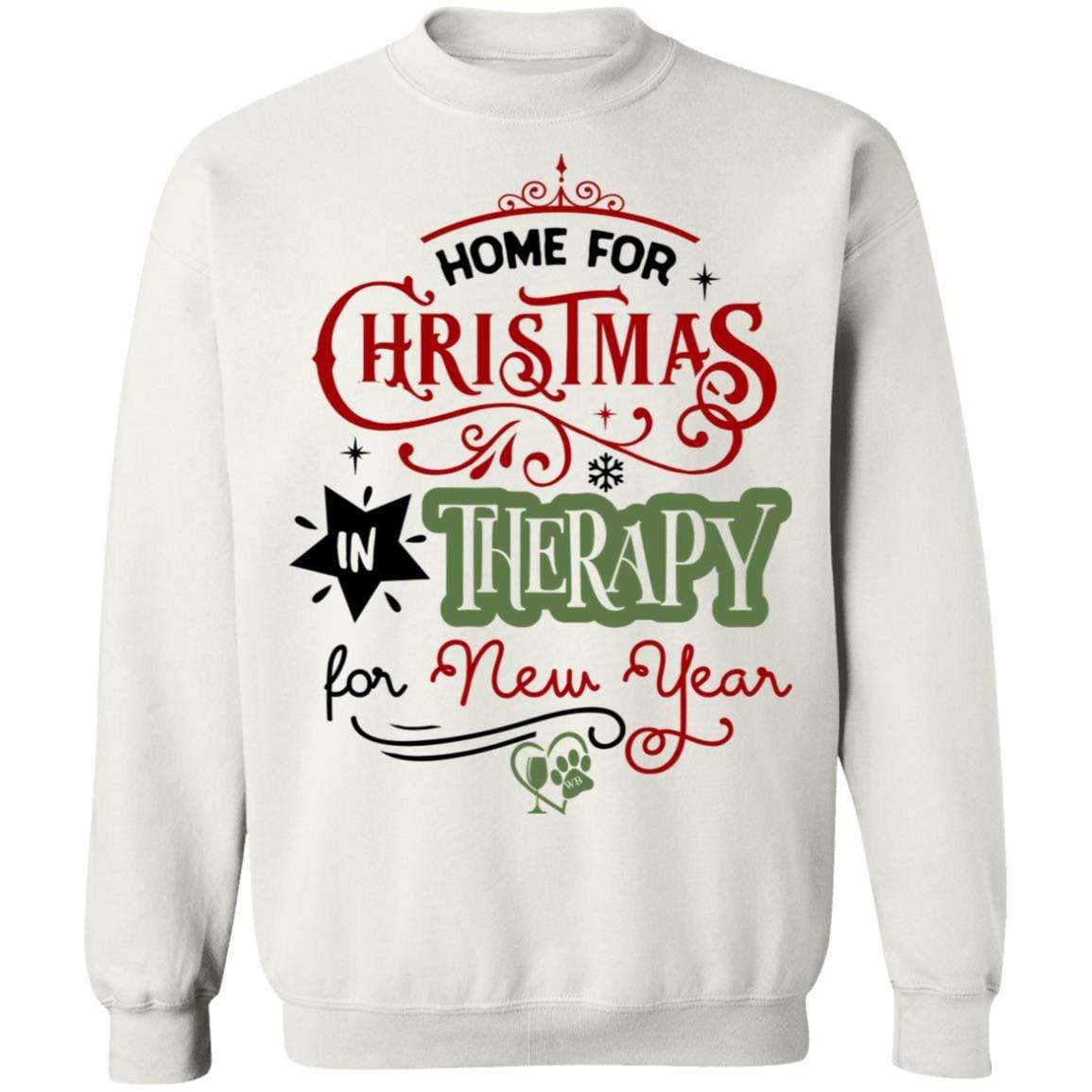 Sweatshirts White / S WineyBitches.Co "Home For Christmas, In Therapy For New Years" Crewneck Pullover Sweatshirt 8 oz. WineyBitchesCo