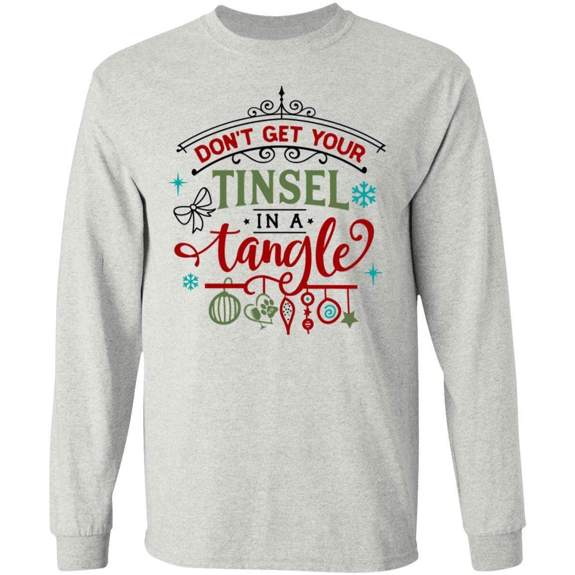 T-Shirts Ash / S WineyBitches.Co "Don't Get Your Tinsel In A Tangle" LS Ultra Cotton T-Shirt WineyBitchesCo