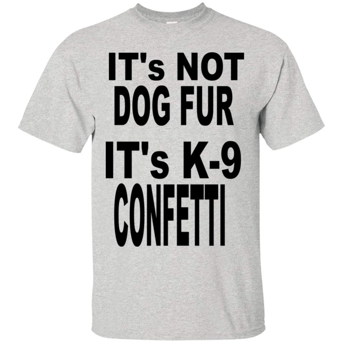 T-Shirts Ash / S WineyBitches.co "K9 Confetti" Bold Ultra Cotton T-Shirt-Blk Letters WineyBitchesCo