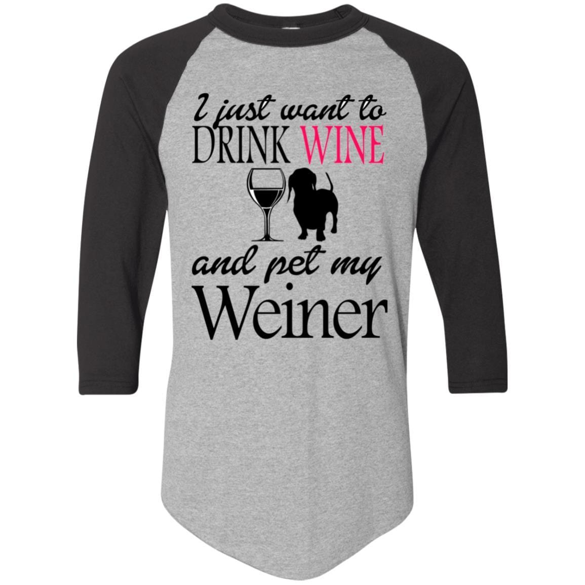 T-Shirts Athletic Heather/Black / S WineyBitches.Co "Drink wine, Pet Weiner" Colorblock Raglan Jersey WineyBitchesCo