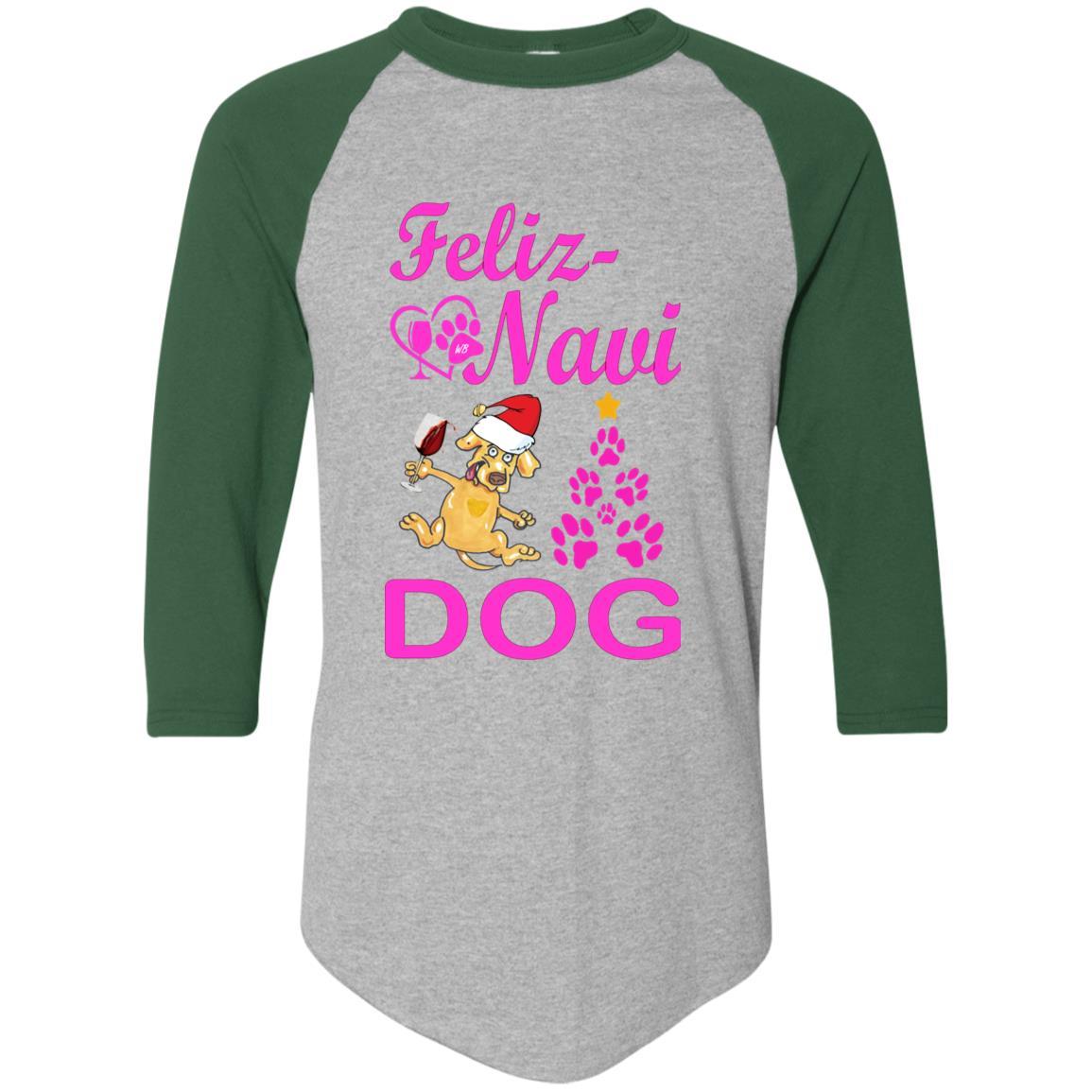 T-Shirts Athletic Heather/Dark Green / S WineyBitches.co Feliz Navi Dog Colorblock Raglan Jersey-Pink WineyBitchesCo