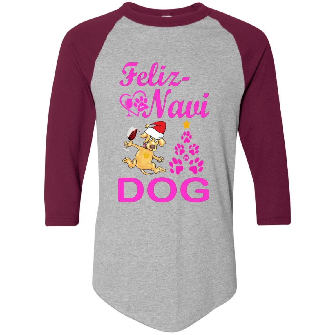 T-Shirts Athletic Heather/Maroon / S WineyBitches.co Feliz Navi Dog Colorblock Raglan Jersey-Pink WineyBitchesCo