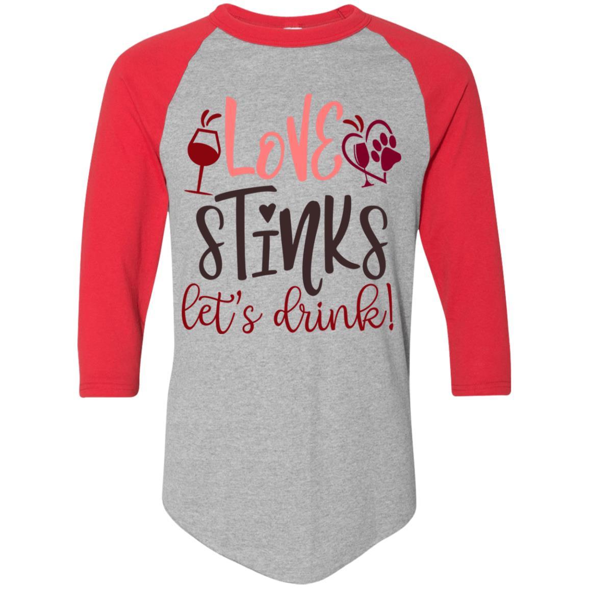 T-Shirts Athletic Heather/Red / S Winey Bitches Co "Love Stinks, Let's Drink Colorblock Raglan Jersey WineyBitchesCo