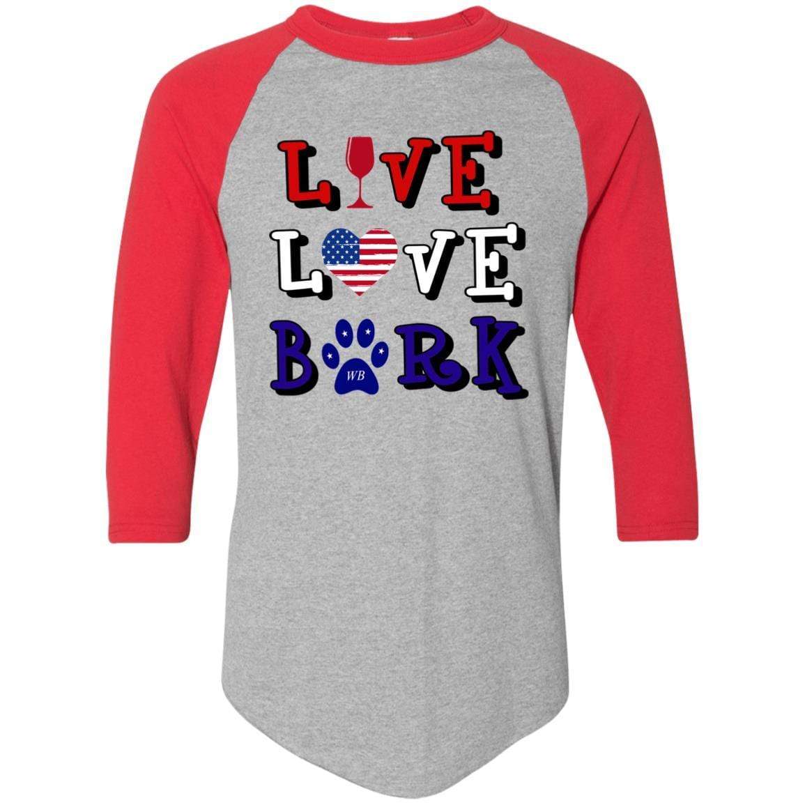 T-Shirts Athletic Heather/Red / S WineyBitches.Co "Live Love Bark" RWB Colorblock Raglan Jersey WineyBitchesCo