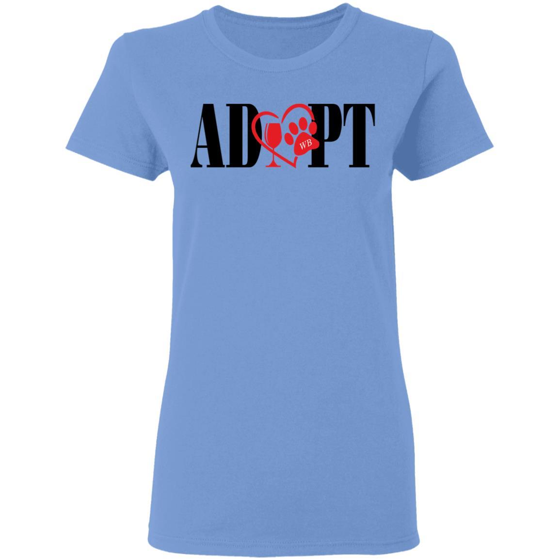 T-Shirts Carolina Blue / S WineyBitches.Co “Adopt” Ladies' 5.3 oz. T-Shirt-Red Heart-Blk Lettering WineyBitchesCo